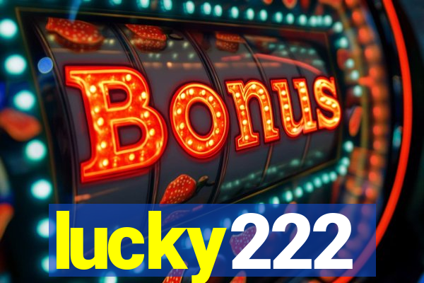 lucky222