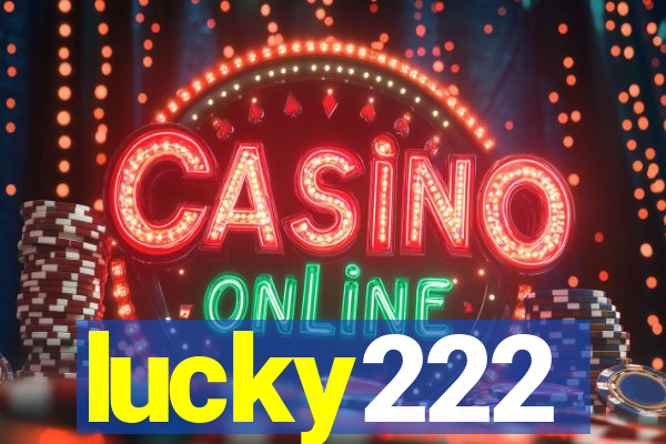 lucky222