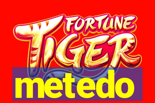 metedo