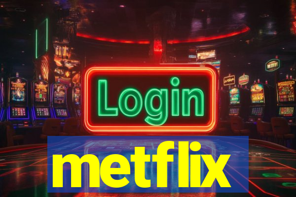 metflix