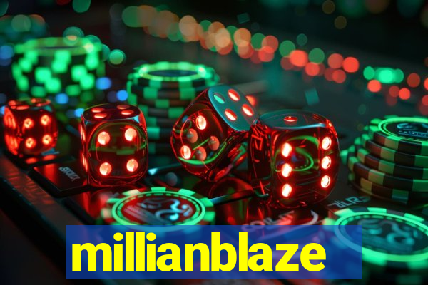 millianblaze