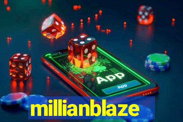 millianblaze