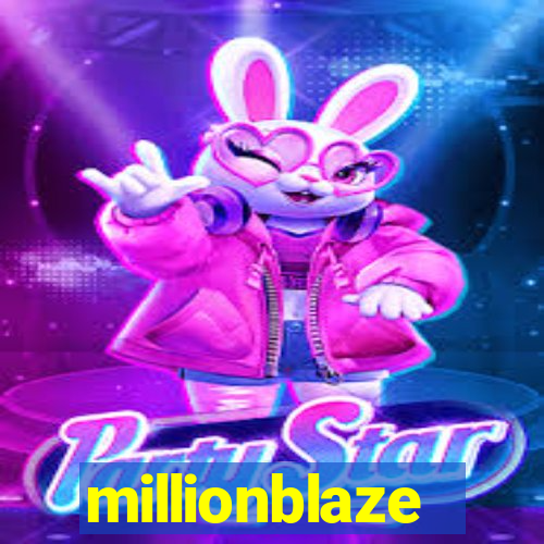 millionblaze