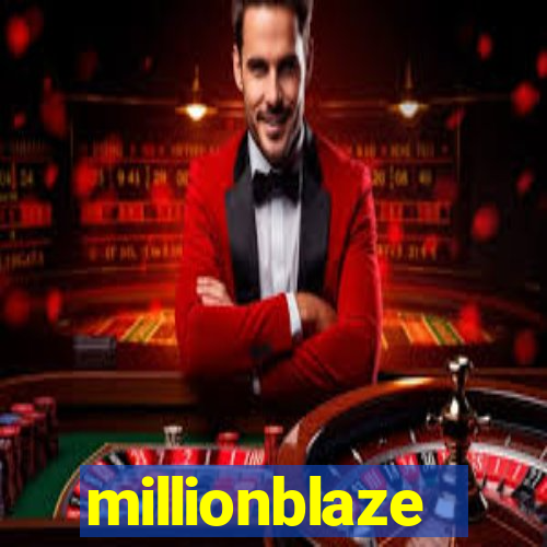 millionblaze