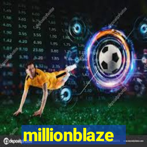 millionblaze