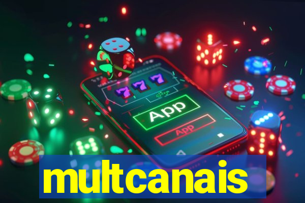 multcanais