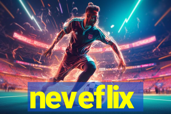 neveflix