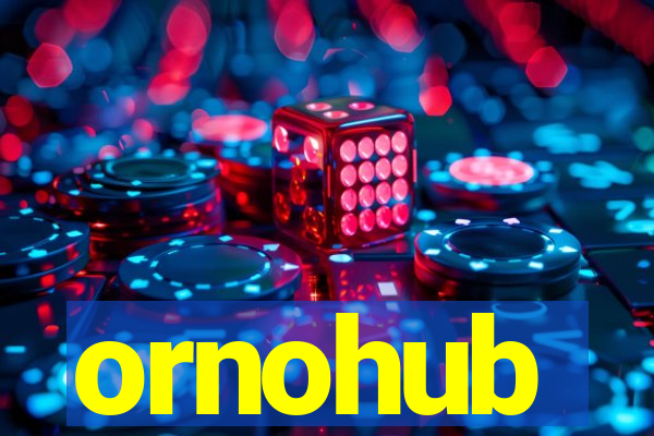 ornohub