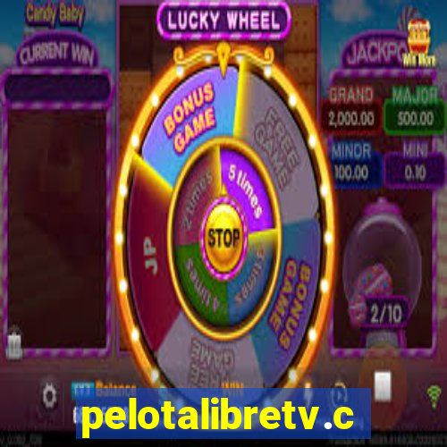 pelotalibretv.com