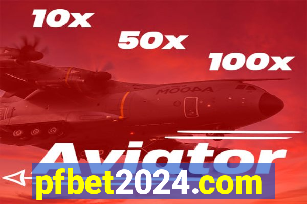 pfbet2024.com