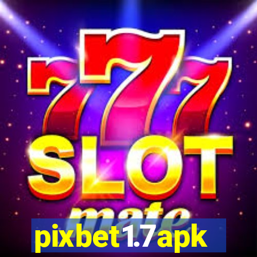 pixbet1.7apk