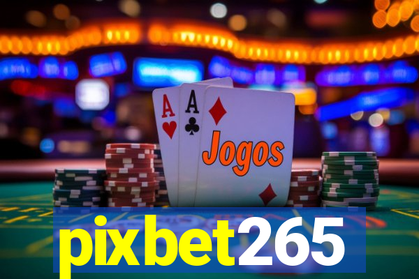 pixbet265