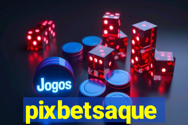 pixbetsaque