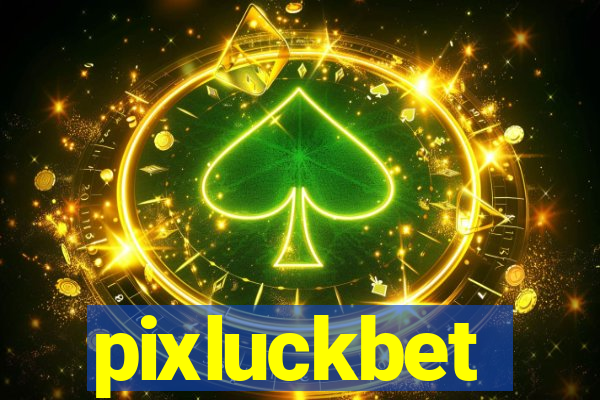 pixluckbet