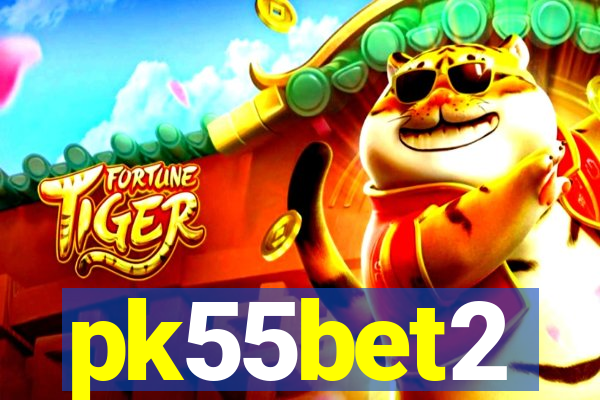 pk55bet2