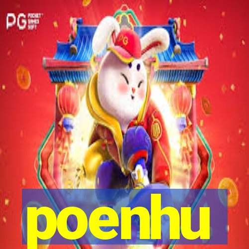 poenhu