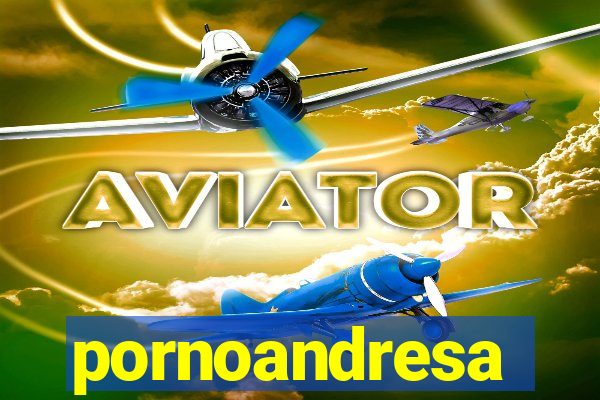 pornoandresa