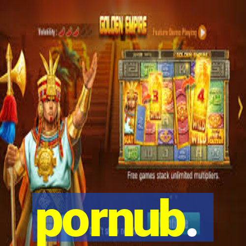 pornub.