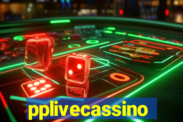 pplivecassino
