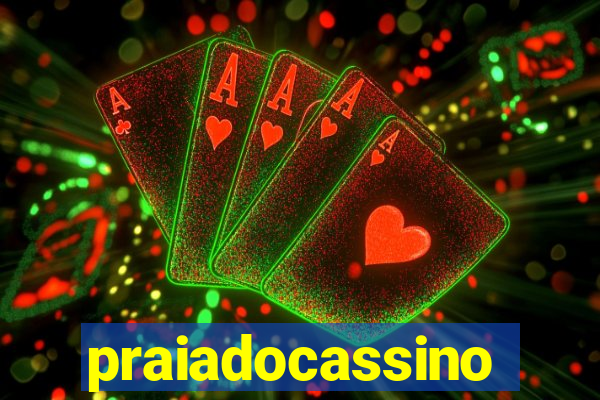 praiadocassino