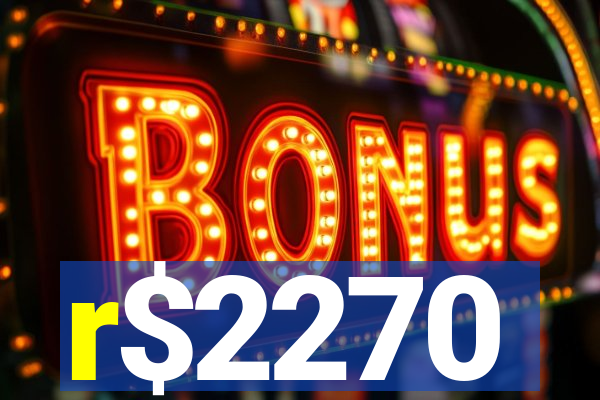r$2270