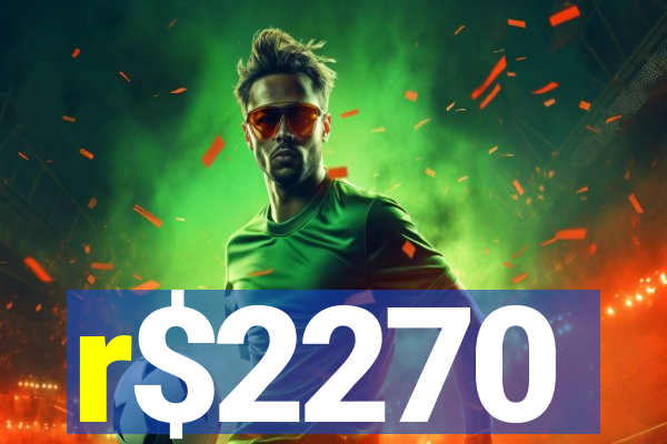 r$2270