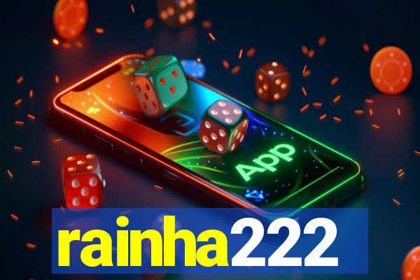 rainha222