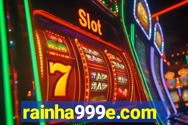 rainha999e.com