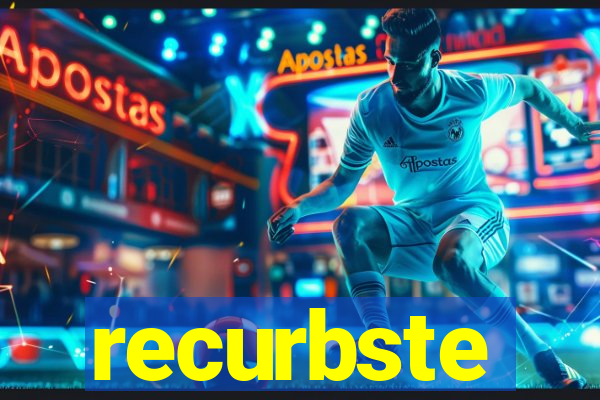 recurbste