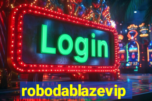 robodablazevip