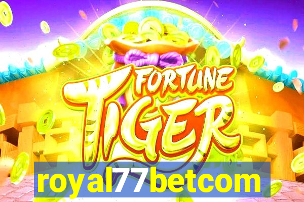 royal77betcom