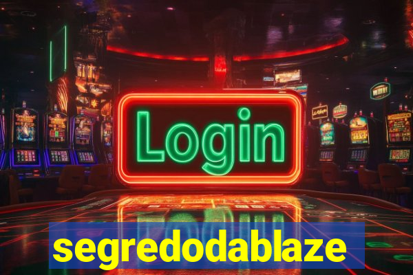 segredodablaze