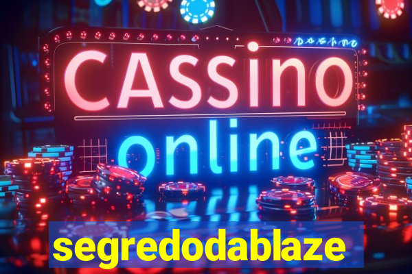segredodablaze