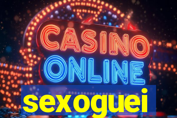 sexoguei