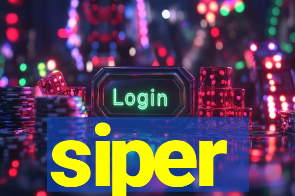 siper