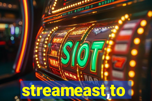 streameast,to