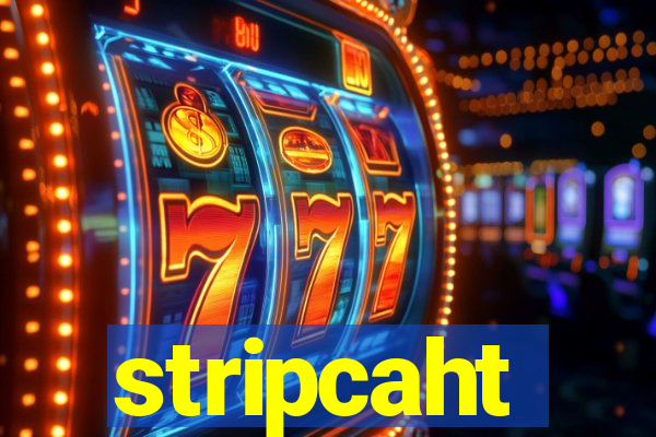 stripcaht