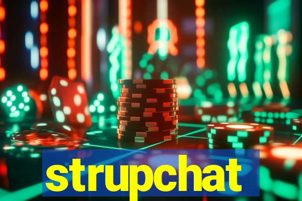 strupchat