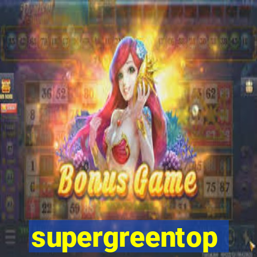 supergreentop