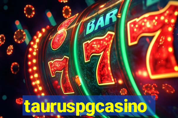tauruspgcasino