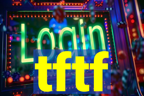 tftf