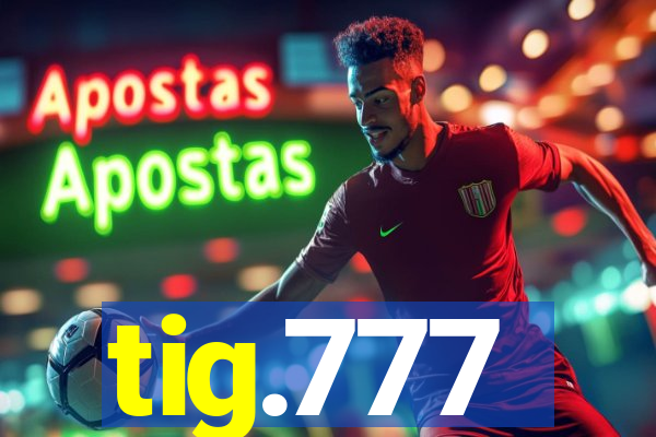tig.777