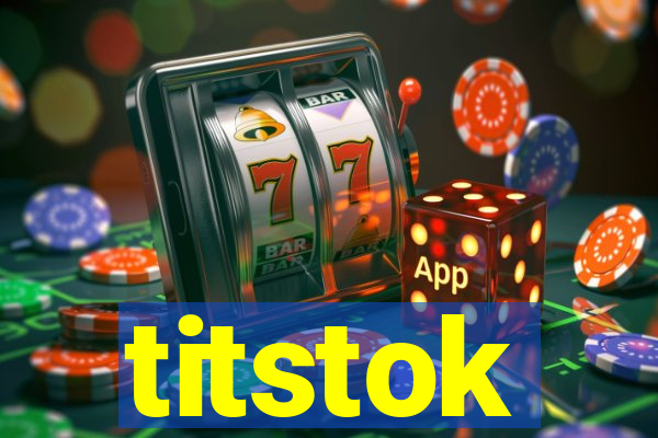 titstok