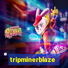 tripminerblaze