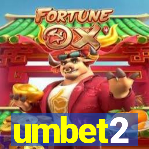 umbet2