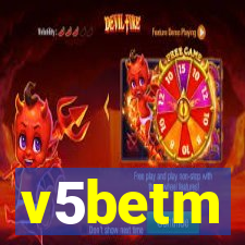 v5betm