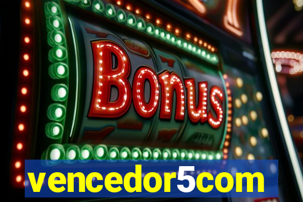 vencedor5com
