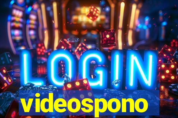 videospono