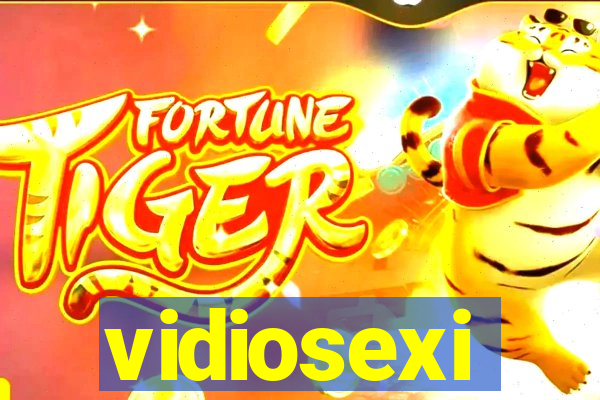 vidiosexi