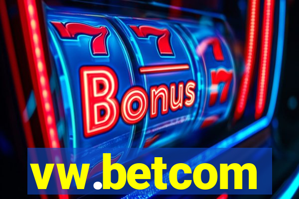 vw.betcom